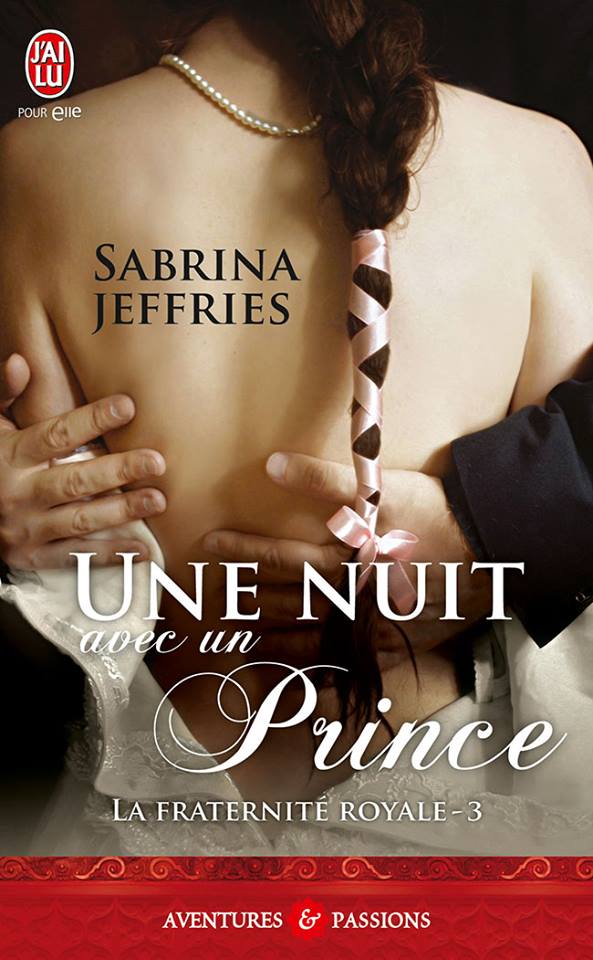 JEFFRIES Sabrina - FRATERNITE ROYALE - Tome 3 - Une Nuit avec un Prince Une_nu10