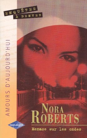 Tomes 1 et 2 : Enquêtes à Denver de Nora Roberts Menace11