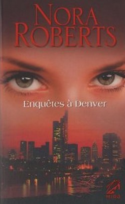 Tomes 1 et 2 : Enquêtes à Denver de Nora Roberts Sa_110