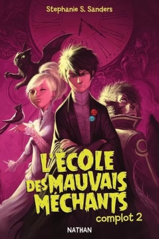 L'ECOLE DES MAUVAIS MÉCHANTS (Tome 2) de Stephanie S. Sanders Couv5710