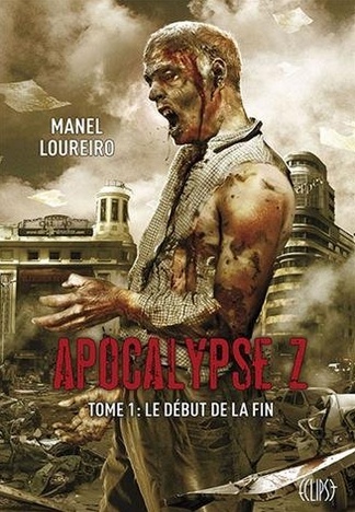Apocalypse Z, Tome 1 : Le début de la fin Apocal10