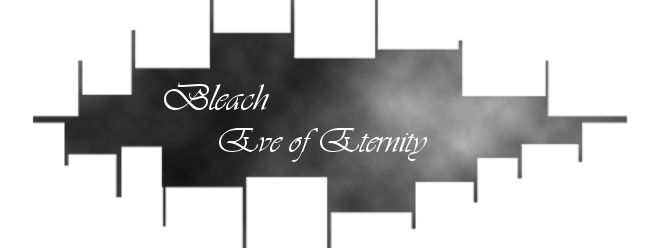 Bleach: Eve of Eternity