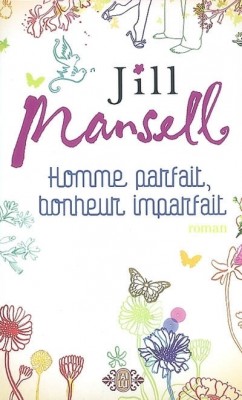 Homme parfait, bonheur imparfait de Jill Mansell Homme-10