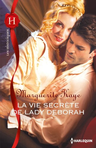 La vie secrète de Lady Deborah de Marguerite Kaye 51or6111