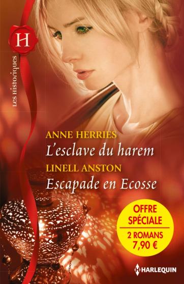 L’esclave du harem de Anne Herries - Escapade en Ecosse de Linell Anston  97822860