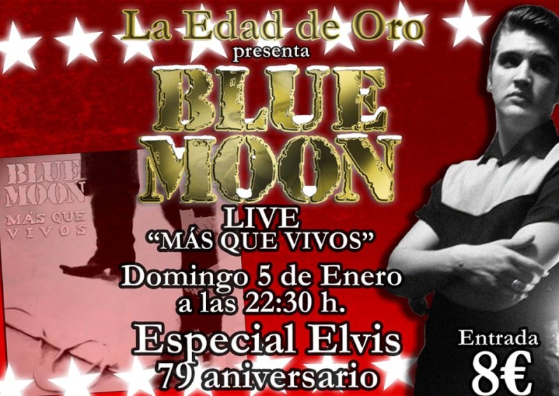 BLUE MOON -LA EDAD DE ORO-TRIBUTO A ELVIS-DOMINGO 5 DE ENERO 15305910