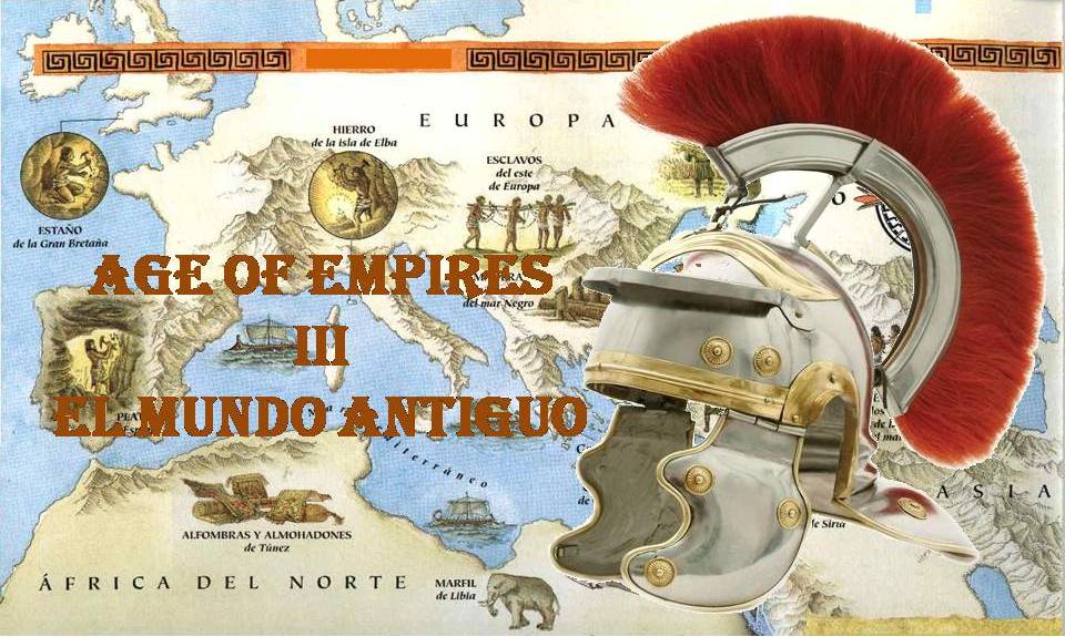 AGE OF EMPIRES III: El Mundo Antiguo