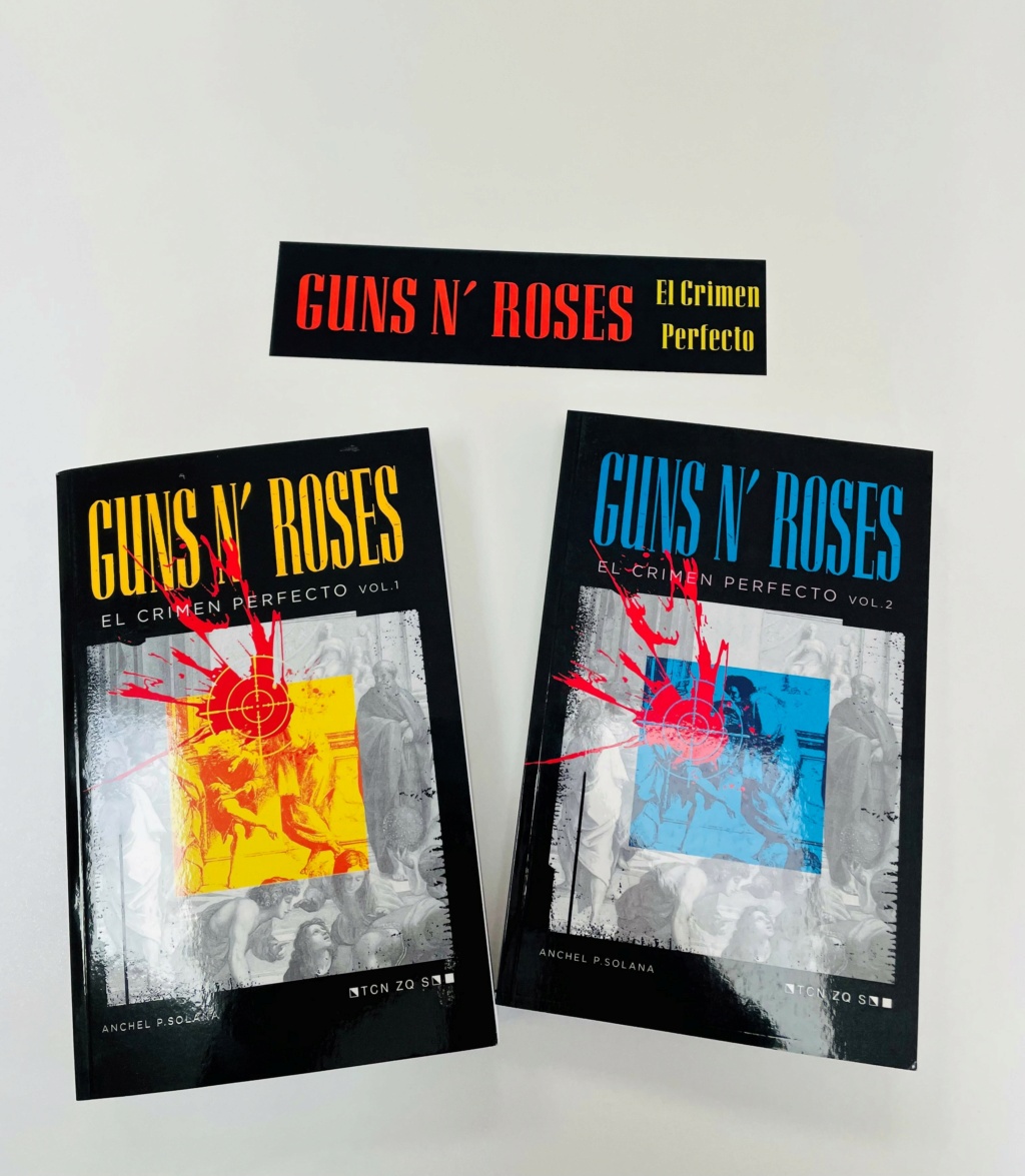 "Guns N' Roses. El Crimen Perfecto" El libro definitivo de la banda en castellano. (¡Escrito por un servidor!) Ya en verkami - Página 9 Gnr10