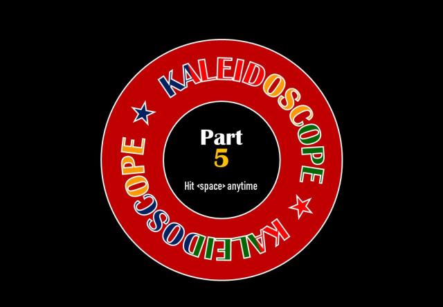 KALEIDOSCOPE 5 Kaleid15