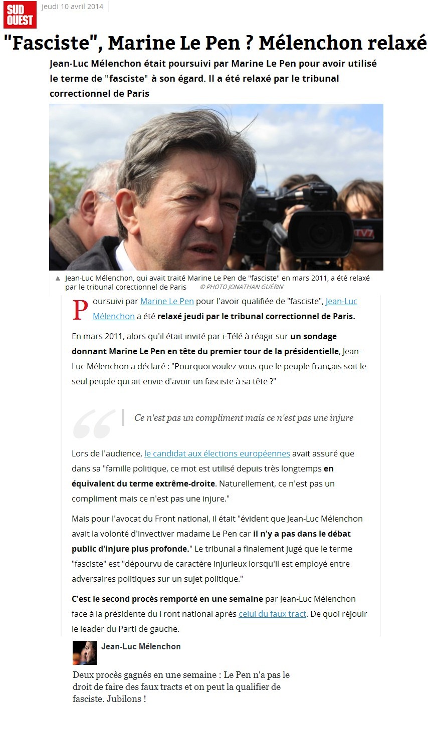 Poursuivi pour avoir qualifié Marine Le Pen de " fasciste " en 2011, Jean-Luc Mélenchon est relaxé (FrancetvInfo) Jubilo10