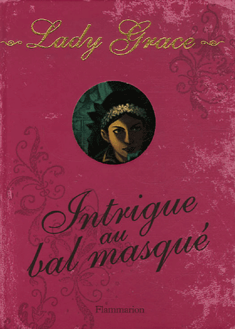 [Finney, Patricia] Lady Grace - Tome 3: Intrigue au bal masqué 97820810