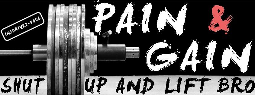 Pain & Gain