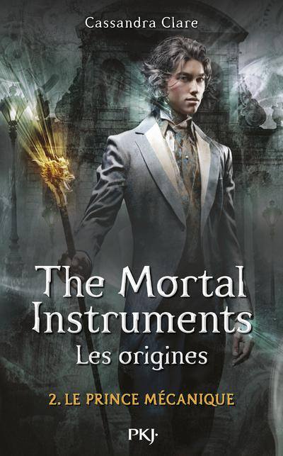 The Mortal Instruments, Les Origines Tome 2 : Le prince mécanique 13794010