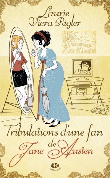 Confessions d'une fan de Jane Austen: Laurie Viera Rigler Sans_183