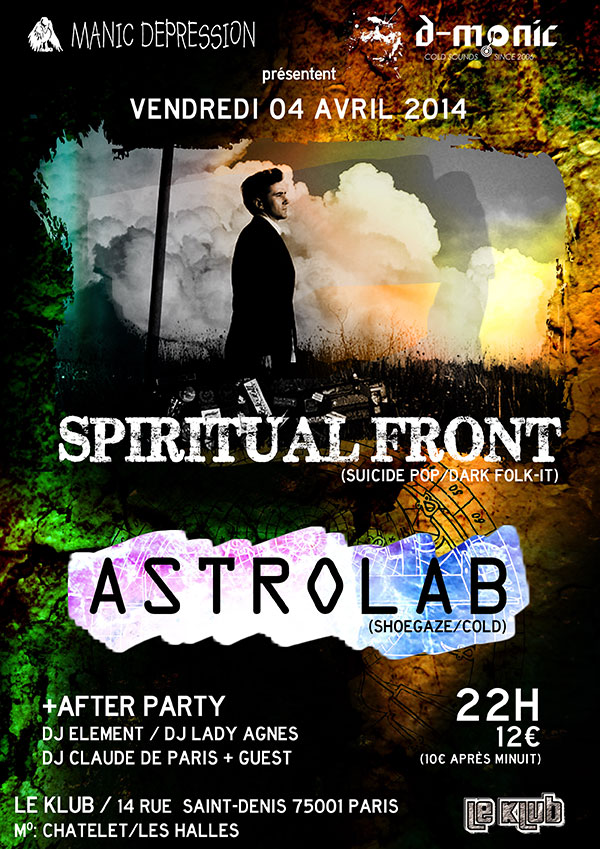 [04/04/2014]Spiritual Front + Astrolab + After Party @ Paris 20140416