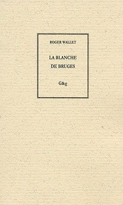 [Wallet, Roger] La blanche de Bruges Blanch10