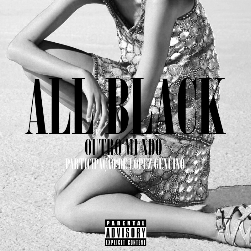 All Black ft. Lopez Genuino - Outro Mundo [2014] _all-b10