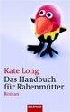 Das Handbuch für Rabenmütter von Kate Long Das_ha10