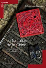 « La tentation de la Chine » Stéphanie Balme, éditions « Le cavalier bleu » 2013 V_book10