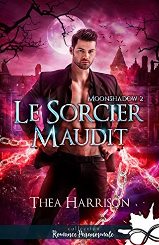 MOONSHADOW (Tome 02) LE SOMBRE MAUDIT de THEA HARRISON 51xg-u10