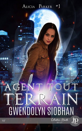 ALICIA PARKER (Tome 01) AGENT TOUT TERRAIN de Gwendolyn Siobhan 81zf1710