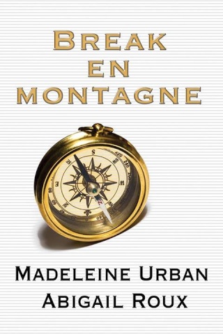 madeleine - Ty & Zane T2 : Break en montagne - Madeleine Urban et Abigail Roux 16561610