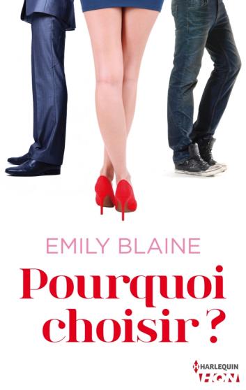 BLAINE Emily - Pourquoi choisir ? Choisi10