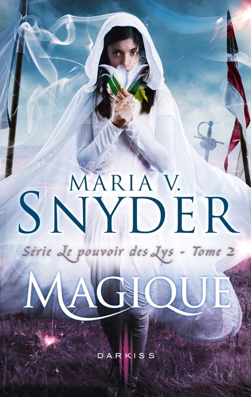 SNYDER MARIA V. - Le pouvoir des lys - Tome 2 : Magique Darkis11