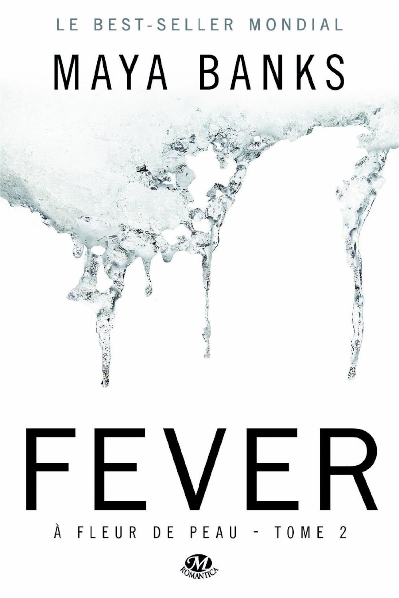 BANKS Maya - A FLEUR DE PEAU - Tome 2 : Fever  Fever10