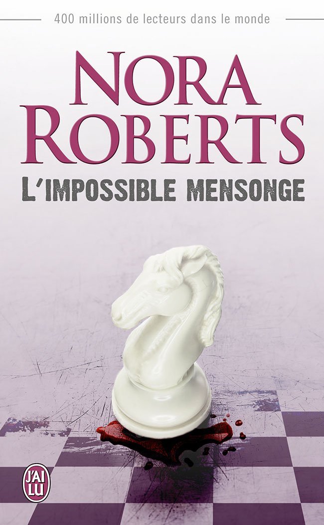 ROBERTS Nora - L'Impossible Mensonge Imposs10