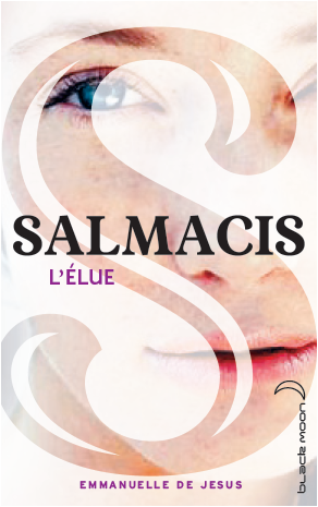 DE JESUS Emmanuelle - SALMACIS - Tome 1 : L'élue Salm10