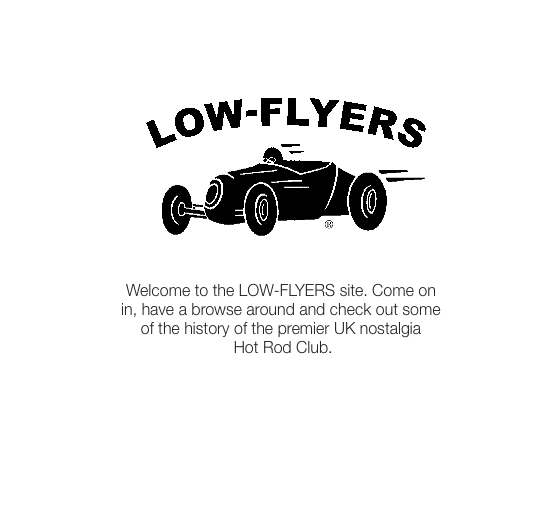 Low Flyers - Premier UK Nostalgia Hot Rod Club M1e10