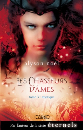 NOËL Alyson, LES CHASSEURS D'ÂMES - Tome 3 : Mysthique Les_ch13