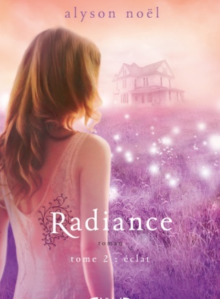 NOËL Alyson, RADIANCE - Tome 2 : Éclat Radian11