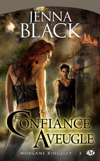 BLACK Jenna, Morgane Kingsley - Tome 3 : Confiance Aveugle Black_13