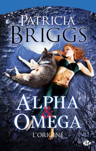 BRIGGS Patricia, Alpha et Oméga - Tome 0 : L'Origine Briggs10