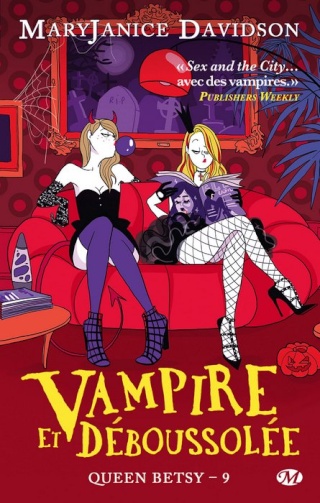 DAVIDSON MaryJanice, Queen Betsy – Tome 09 : Vampire et Déboussolée Davids18