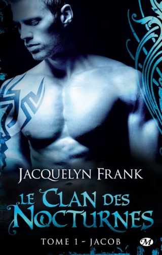 FRANK Jacquelyn, Le Clan des Nocturnes – Tome 1 : Jacob Frank_10