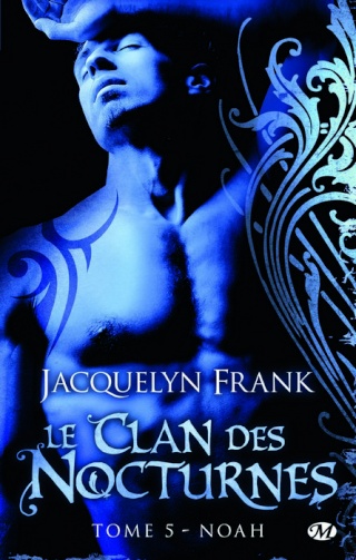 FRANK Jacquelyn, Le Clan des Nocturnes – Tome 5 : Noah Frank_14