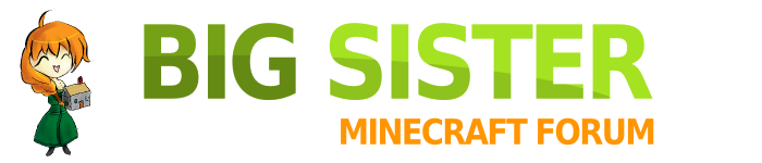 Big Sister Minecraft Forum