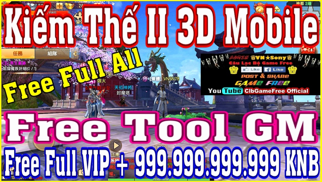 《MobileGame Lậu》Kiếm Thế II 3D -Free Tool GM - Free Full VIP - Free Full All - Game PK Nhập Vai  Rv1310