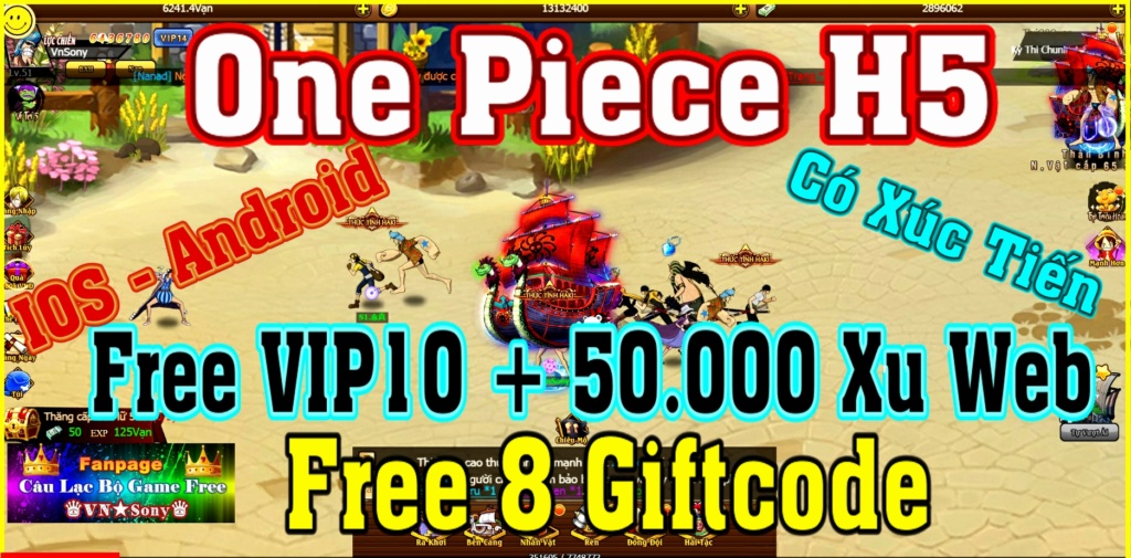 [H5 Game] One Piece H5 - Free VIP10 + 50k Xu Web + 8 Giftcode - IOS & Android & PC Rv214