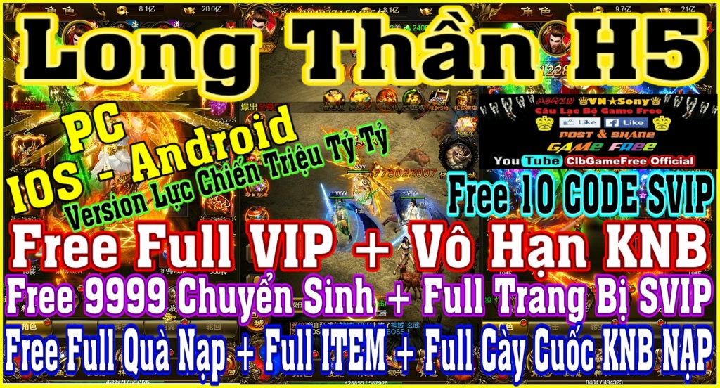 《H5 Game》Long Thần - Free Full VIP + Vô Hạn KNB + Full SET Đồ SVIP + 10 CODE -IOS & Android & PC Rv2211