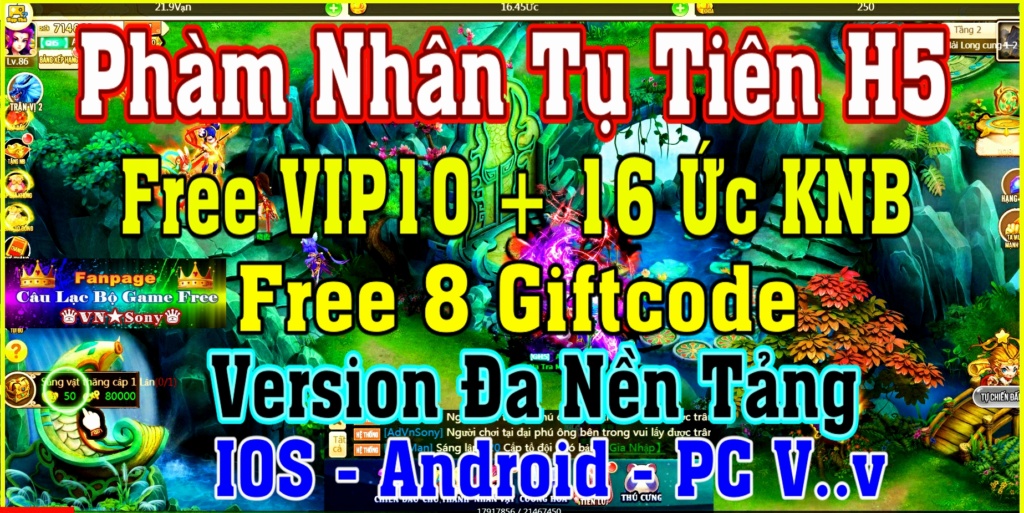 [H5 Game] Phàm Nhân Tụ Tiên - Free VIP10 + 16 Ức KNB Rv310