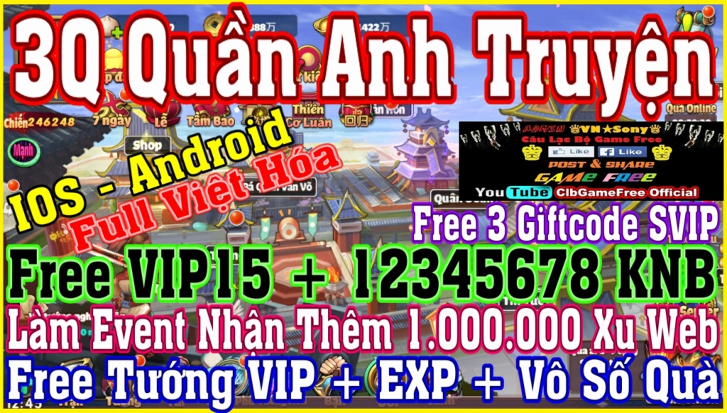 3Q Quần Anh Truyện VH - Free VIP15 + 12.345.678 KNB + Tướng VIP + 3 CODE - IOS & Android Rv524