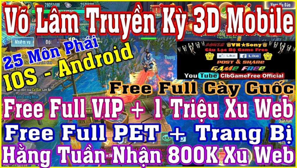 《MobileGame Lậu》Võ Lâm Truyền Kỳ 3D 25P - Free V18 + KNB + 1 Triệu Xu Web - IOS & Android & PC Rv618