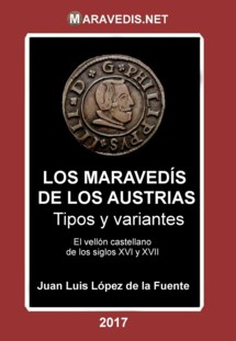 Nueva edición 2017 del libro LOS MARAVEDÍS DE LOS AUSTRIAS Portad12