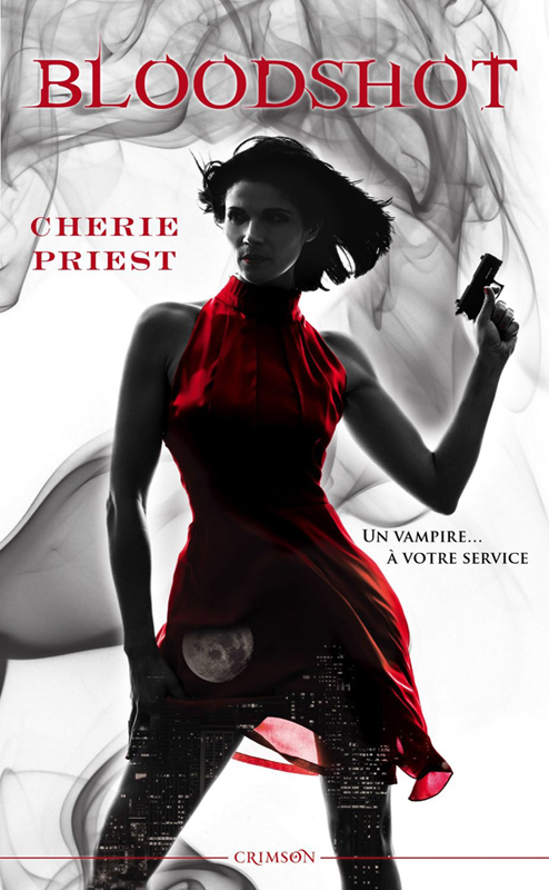 Les dossiers Cheshire Red - T1 : Bloodshot - Cherie Priest 81qz-i11