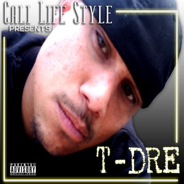 Cali Life Style T_dre10