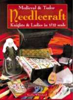 Livre Medieval & Tudor Needlecraft  Knights & Ladies in 1/12 Scale  Mediev10